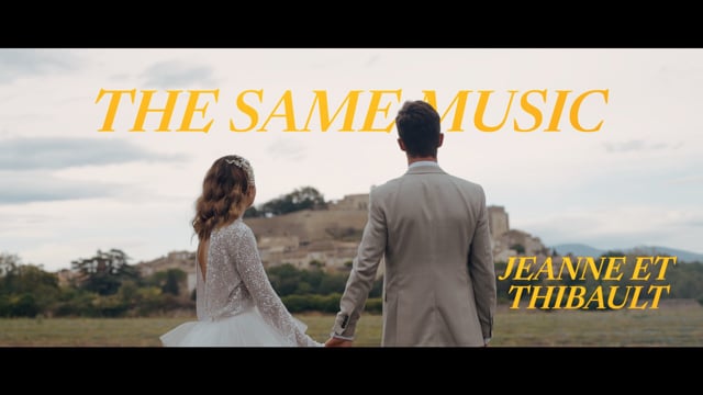 Jeanne & Thibault — Mariage filmé par Story Film